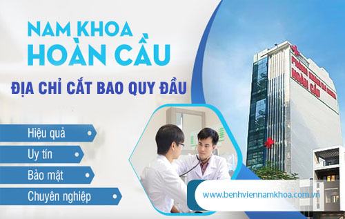 Cắt bao quy đầu nơi nào TPHCM: Bệnh viện uy tín, thông tin ví dụ Benh-vien-cat-bao-quy-dau-phong-kham-da-khoa-hoan-cau-uy-tin-nhieu-nam